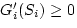 $ G_{i}'(S_{i}) \geq 0 $