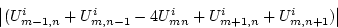 \begin{displaymath}
\left\vert(U_{m-1,n}^i+U_{m,n-1}^i-4U_{mn}^{i}+U_{m+1,n}^i+U_{m,n+1}^i)\right\vert\end{displaymath}