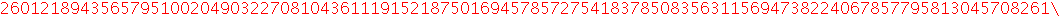 26012189435657951002049032270810436111915218750169457857275418378508356311569473822406785779581304570826199205758922472595366415651620520158737919845877408325291052446903888118841237643411919510455053...