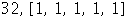 32, Array([1, 1, 1, 1, 1])