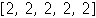 Array([2, 2, 2, 2, 2])