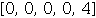 Array([0, 0, 0, 0, 4])