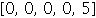 Array([0, 0, 0, 0, 5])