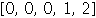 Array([0, 0, 0, 1, 2])