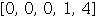 Array([0, 0, 0, 1, 4])