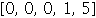 Array([0, 0, 0, 1, 5])