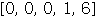Array([0, 0, 0, 1, 6])